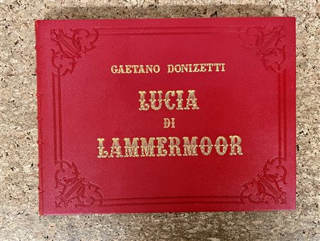 EDIZIONI D'ARTE (GAETANO DONIZETTI) - Lucia di Lammermoor, 1941