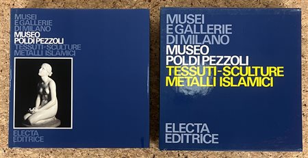 MUSEI E GALLERIE DI MILANO (MUSEO POLDI PEZZOLI, MILANO) - Musei e Gallerie di Milano. Museo Poldi Pezzoli. Tessuti - sculture - metalli islamici, 1987
