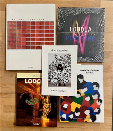 MARCO LODOLA, GIANNI ASDRUBALI E MAURIZIO GALIMBERTI - Lotto unico di 5 cataloghi