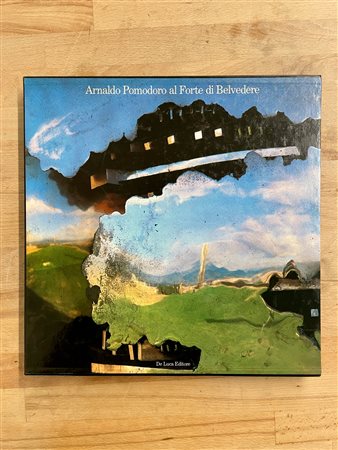 CATALOGHI AUTOGRAFATI (ARNALDO POMODORO) - Arnaldo Pomodoro al Forte Belvedere, 1986