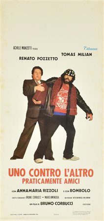UNO CONTRO L'ALTRO PRATICAMENTE AMICI locandina originale, 1981. ROTOPRESS...
