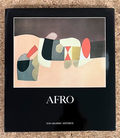 MONOGRAFIE DI ARTE GRAFICA (AFRO BASALDELLA) - Afro. Catalogo ragionato delle incisioni e litografie, 1986