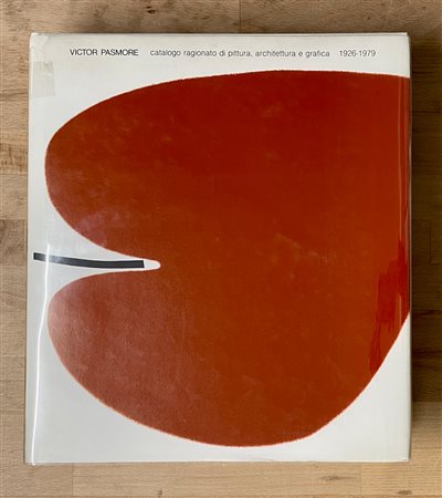 VICTOR PASMORE - Victor Pasmore. Catalogo ragionato di pittura, architettura e grafica 1926-1979, 1980