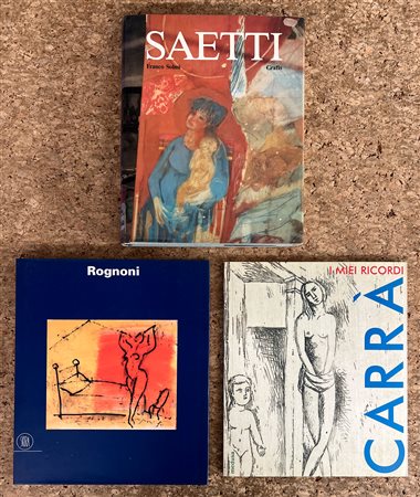 CARLO CARRÀ, BRUNO SAETTI E FRANCO ROGNONI - Lotto unico di 3 cataloghi