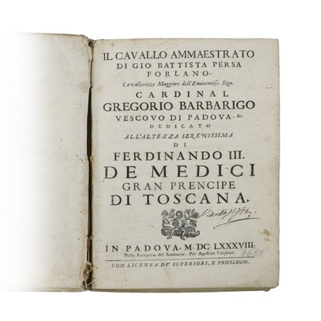 Il Cavallo Ammaestrato di Gio. Battista Persa Forlano cavallerizzo Maggiore...