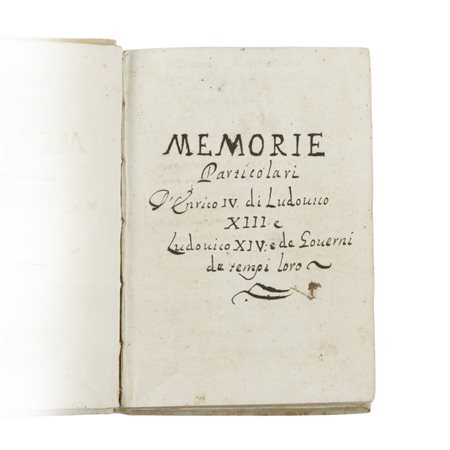 Memorie particolari d’Enrico IV di Ludovico XII e Ludovico XIV e de Governi...