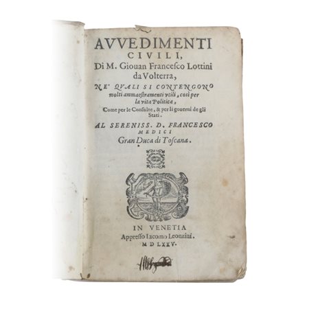 Avvedimenti Civili” di M. Giouan Francesco Lottini da Volterra “Prose di M....