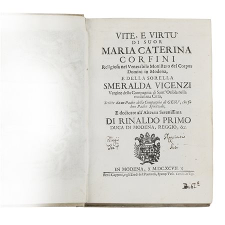 Vite e virtù di Suor Maria Caterina Corfini religiosa ne venerabile Monistero...