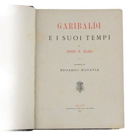 Garibaldi e i suoi Tempi (1884)