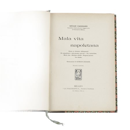 CAGGIANO, Giulio. Mala vita napoletana (Scene della Camorra). Come si diventa...