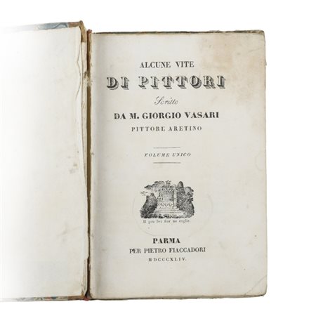 Giorgio Vasari - "Alcune Vite di Pittori" (Parma, 1844)