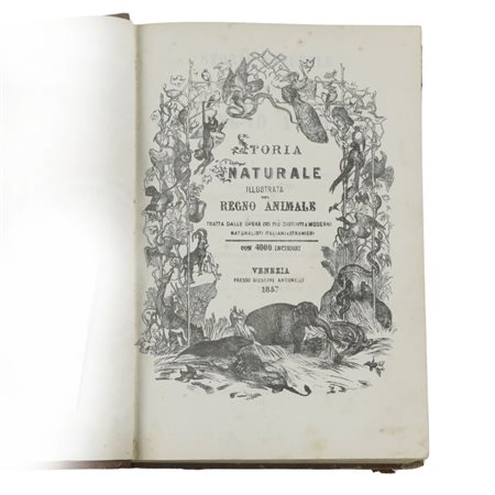 AUTORI VARI. Storia Naturale Illustrata del Regno Animale. Tratta dalle opere...