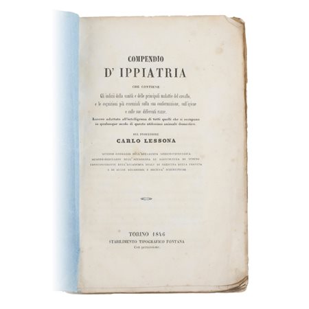 ​LESSONA, Carlo. Compendio d'Ippiatria che contiene gli indizi della sanità e...