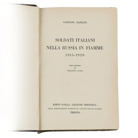 ​SOLDATI ITALIANI NELLA RUSSIA IN FIAMME (1915-1920) Di Gaetano Bazzani....