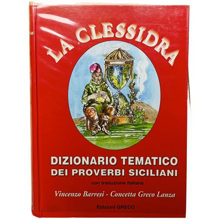 La clessidra , Dizionario tematico dei proverbi siciliani, by Vincenzo Barresi and Concetta Lanza