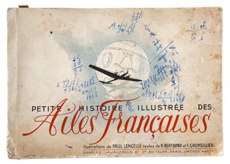 Bertrand, R. - Groysillier, F., Petite histoire illustrée des Ailes Françaises, illustrazioni di Paul Lengellé, Éditions Charles-Lavauzelle et Cie, 1945.