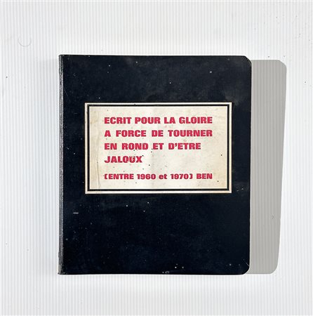 BEN VAUTIER - Écrit pour la gloire à force de tourner en rond et d'être jaloux
1960–70, 1970