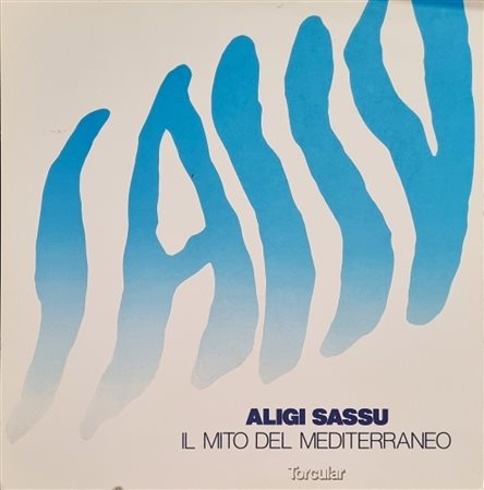 SASSU ALIGI Milano 1912 - Spagna 2000 "Catalogo"