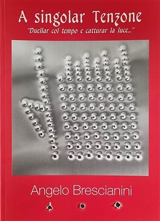 BRESCIANINI ANGELO Brescia 1948 - 2016 "Catalogo"