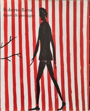 BARNI ROBERTO Pistoia 1939 "Catalogo"