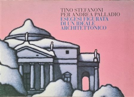 STEFANONI TINO Lecco 1937 - 2017 "Catalogo"