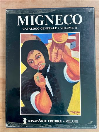 GIUSEPPE MIGNECO - Giuseppe Migneco. Catalogo generale. Volume II, 1990