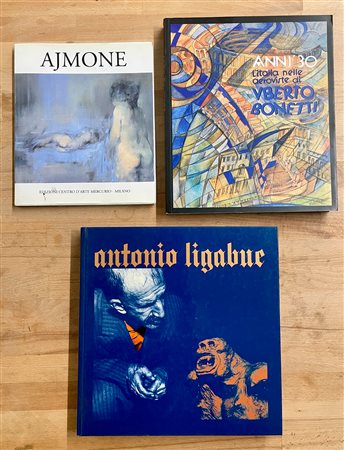 GIUSEPPE AJMONE, UBERTO BONETTI E ANTONIO LIGABUE - Lotto unico di 3 cataloghi