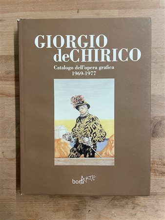 GIORGIO DE CHIRICO - Catalogo dell'opera grafica 1969-1977, 1990