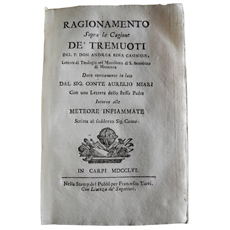 Andrea BINA. Ragionamento sopra la cagione de’ tremuoti del P. Don Andrea Bina Casinese... , Carpi, Francesco Torri, 1756