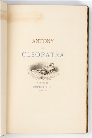 SHAKESPEARE William. Antony and Cleopatra, New York, Duprat, 1891