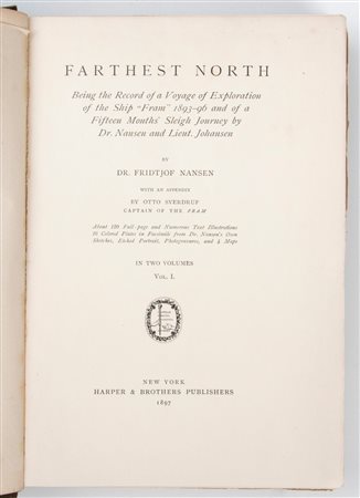 NANSEN Fridtjof. Farwest North being a record of a voyage  of exploration of the ship, New York, Harper, 1897