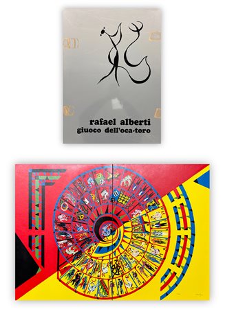 RAFAEL ALBERTI (1902-1999) - Il giuoco dell'oca-toro, 1972