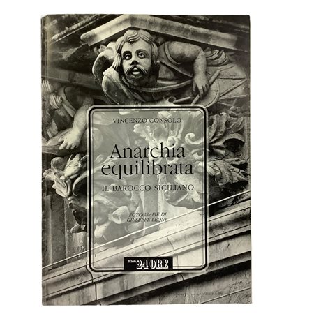 Vincenzo Consolo - Anarchia equilibrata. Il Barocco siciliano, 1988