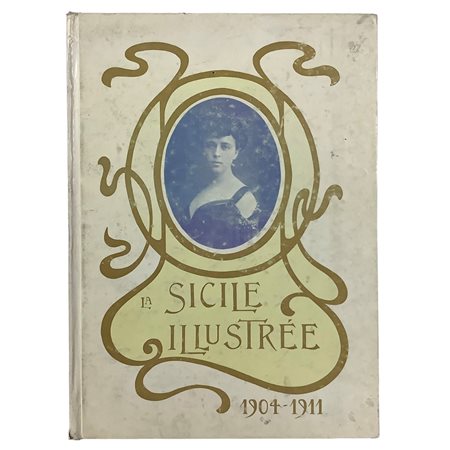 La Sicile Illustrée - fascicoli dal 1904 al 1911, 1975