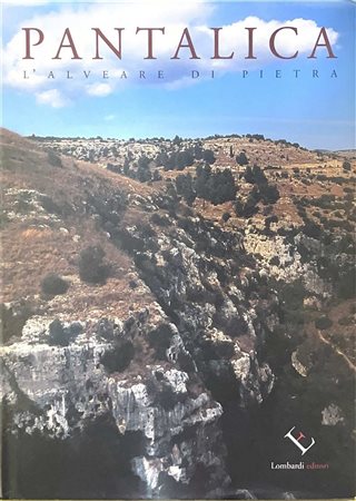 PANTALICA, l'alveare di pietra, 2005