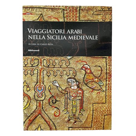 Viaggiatori arabi nella Sicilia medievale, 2009