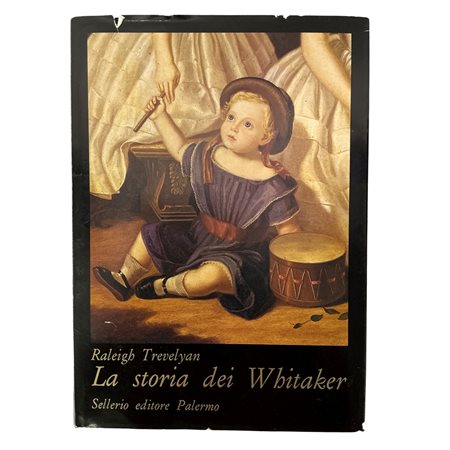 Raleigh Trevelyan (1923 - 2014)  - La storia dei Whitaker, 1988
