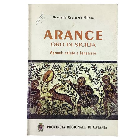 Graziella  Rapisarda Milone - Arance Oro di Sicilia, 1997