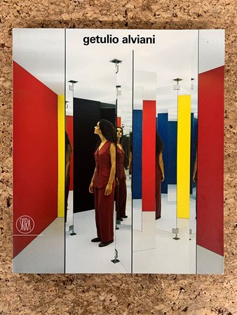 CATALOGHI AUTOGRAFATI (GETULIO ALVIANI) - Getulio Alviani, 2005