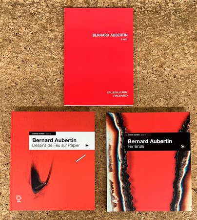 BERNARD AUBERTIN - Lotto unico di 3 cataloghi