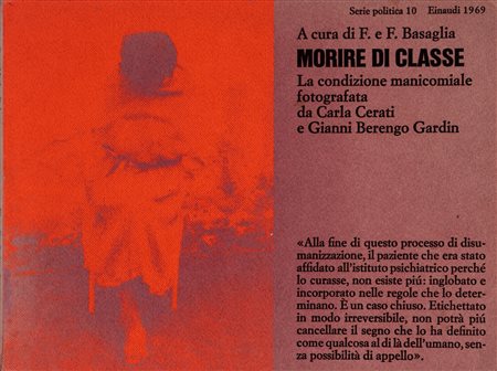 Gianni Berengo Gardin - Carla Cerati (1930 - 2025, 1926 - 2016)  - Morire di classe, 1969