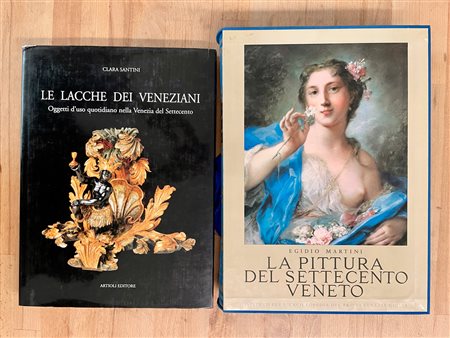 PITTURA E ARTE APPLICATA VENETA DEL SETTECENTO - Lotto unico di 2 cataloghi