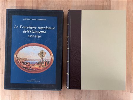PITTURA E PORCELLANA NAPOLETANA - Lotto unico di 2 cataloghi