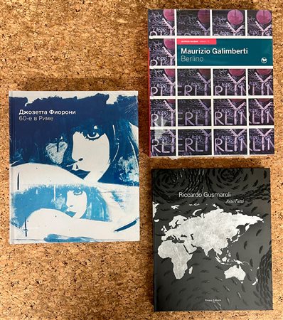 RICCARDO GUSMAROLI, GIOSETTA FIORONI E MAURIZIO GALIMBERTI - Lotto unico di 3 cataloghi