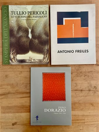 PIERO DORAZIO, TULLIO PERICOLI E ANTONIO FREILES - Lotto unico di 3 cataloghi