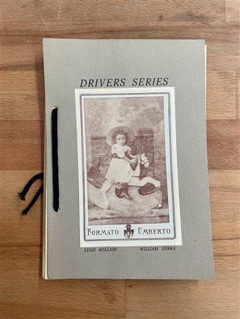 CATALOGHI AUTOGRAFATI (WILLIAM XERRA) - William Xerra. Drivers series, 1977