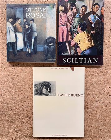 OTTONE ROSAI, GREGORIO SCILTIAN E XAVIER BUENO - Lotto unico di 3 cataloghi