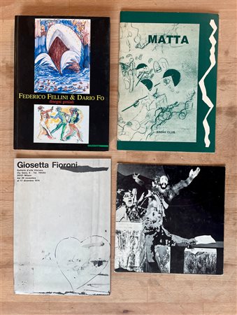 SEBASTIAN MATTA, GIOSETTA FIORONI, FELLINI-FO E PAOLO BARATELLA - Lotto unico di 4 rari cataloghi