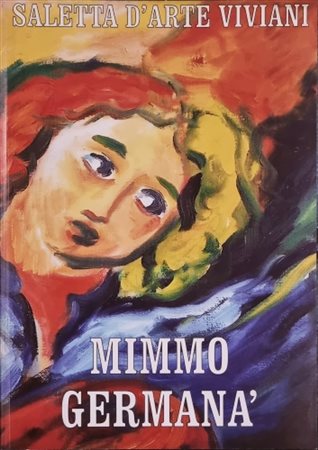 GERMANA' MIMMO Catania 1944 - Busto Arsizio 1992 "Catalogo"