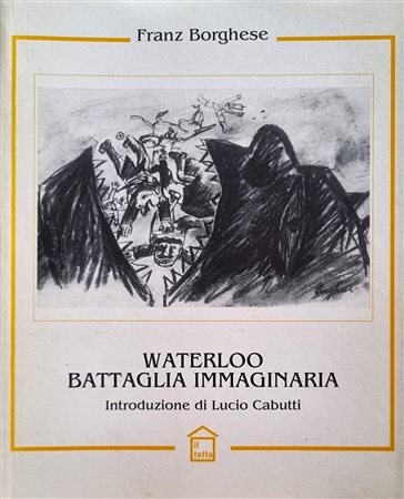 BORGHESE FRANZ Roma 1941 - 2005 "Catalogo"